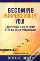 Becoming Purposefully You