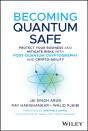 Becoming Quantum Safe - Preview