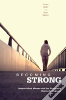 Becoming Strong