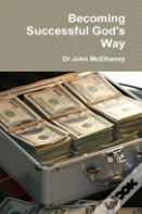 Becoming Successful God'S Way