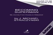 Becoming Superman