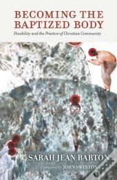 Becoming The Baptized Body