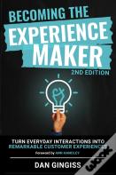 Becoming The Experience Maker (2nd Edition)