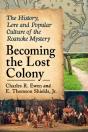 Becoming The Lost Colony - Preview