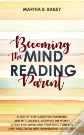 Becoming The Mind Reading Parent