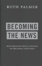 Becoming The News - Preview