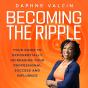 Becoming The Ripple - Preview