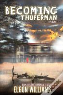Becoming Thuperman