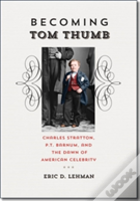 Becoming Tom Thumb