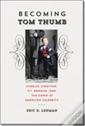 Becoming Tom Thumb