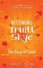 Becoming Truitt Skye - Preview