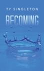 Becoming - Preview