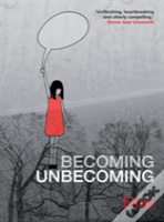 Becoming Unbecoming