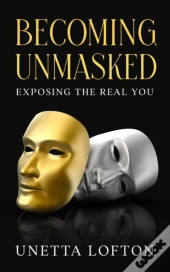 Becoming Unmasked