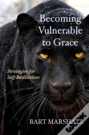 Becoming Vulnerable To Grace