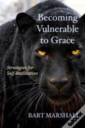 Becoming Vulnerable To Grace