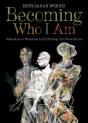 Becoming Who I Am - Preview