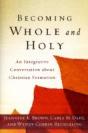 Becoming Whole And Holy Â€“ An Integrative Conversation About Christian Formation - Preview