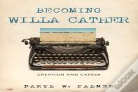 Becoming Willa Cather