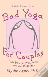 Bed Yoga For Couples: Easy, Healing, Yog