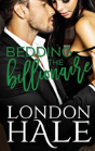 Bedding The Billionaire - Preview