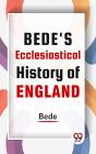 Bede'S Ecclesiastical History Of England - Preview