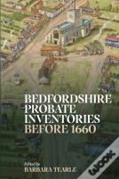 Bedfordshire Probate Inventories Before 1660