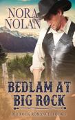 Bedlam At Big Rock