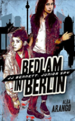 Bedlam In Berlin