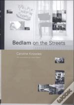 Bedlam On The Streets