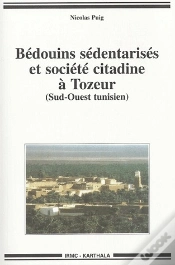 Capa do artigo Bédouins Sédentarisés Et Société Citadine À Tozeur, Sud-Ouest Tunisien