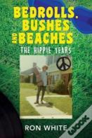 Bedrolls, Bushes And Beaches