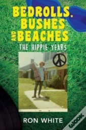 Bedrolls, Bushes And Beaches
