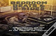 Bedroom Beats & B-Sides
