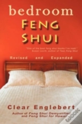 Bedroom Feng Shui: Revised Edition