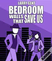Bedroom Walls That Save Us