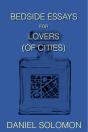 Bedside Essays For Lovers (Of Cities) - Preview