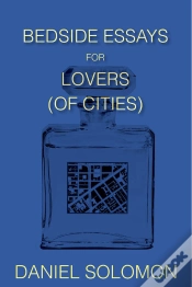 Capa do artigo Bedside Essays For Lovers (Of Cities)