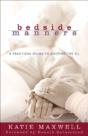 Bedside Manners Â€“ A Practical Guide To Visiting The Ill - Preview