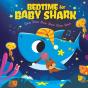 Bedtime For Baby Shark: Doo Doo Doo Doo Doo Doo (Bb) - Preview