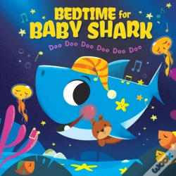 Capa do artigo Bedtime For Baby Shark: Doo Doo Doo Doo Doo Doo (Bb)