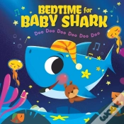 Capa do artigo Bedtime For Baby Shark: Doo Doo Doo Doo Doo Doo (Bb)