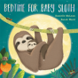 Bedtime For Baby Sloth - Preview