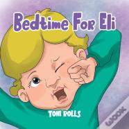 Bedtime For Eli