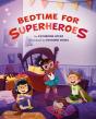 Bedtime For Superheroes - Preview