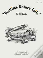 Bedtime Nature Tails : Mr. Millipede