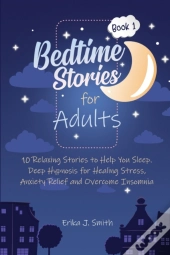 Bedtime Stories For Adults: 10 Relaxing