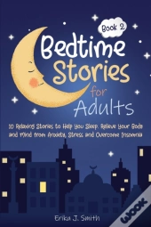 Bedtime Stories For Adults: 10 Relaxing