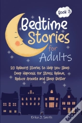 Bedtime Stories For Adults: 20 Relaxing