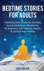 Bedtime Stories For Adults: 9 Relaxing S